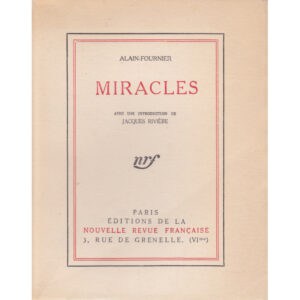 Alain-Fournier - Miracles (éditions NRF)